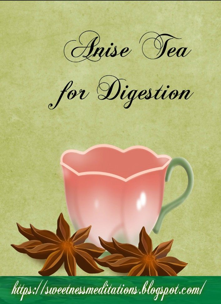 10 Anise Tea Remedies For Better Digestion