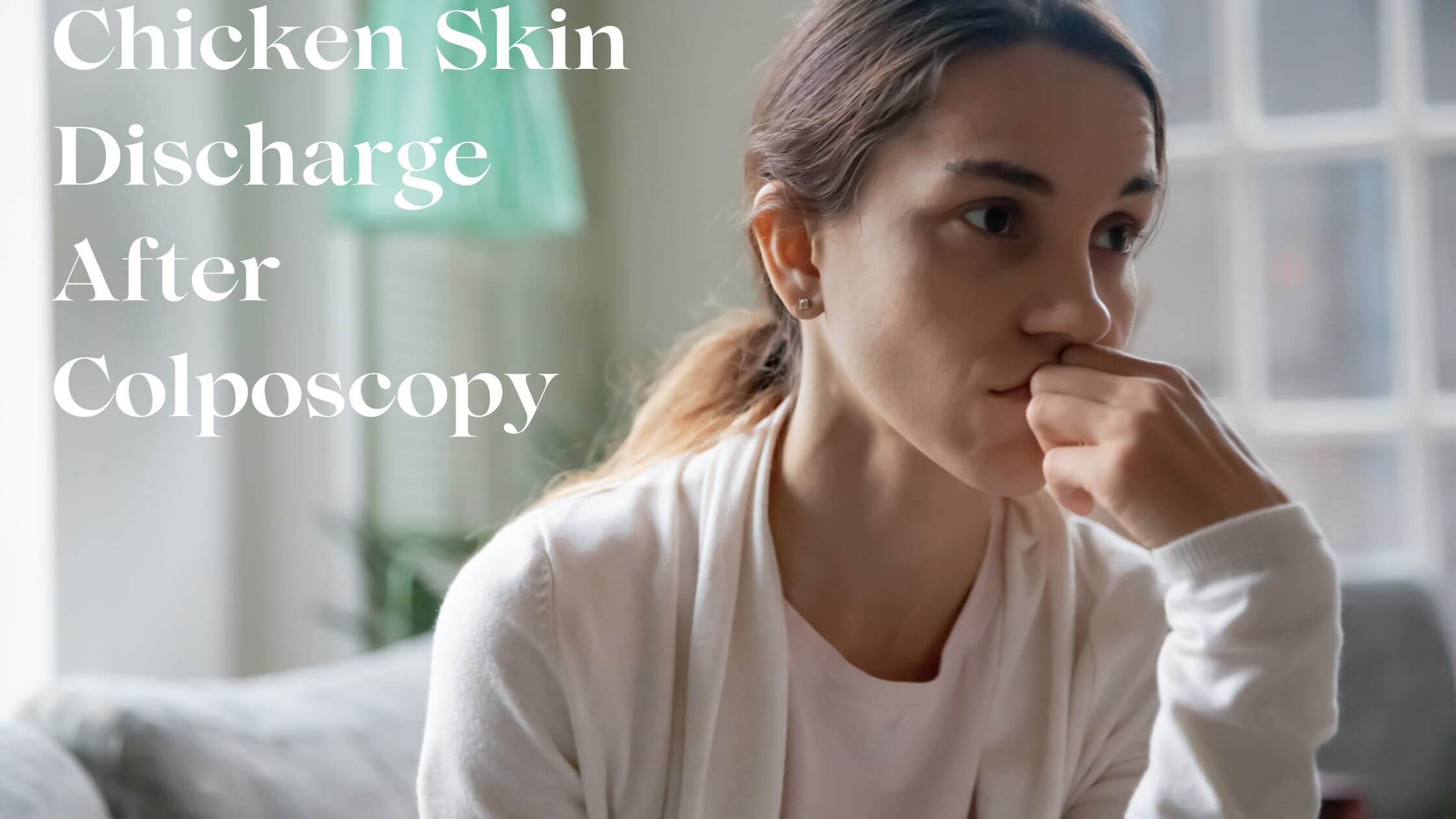 After A Colposcopy Discharge
