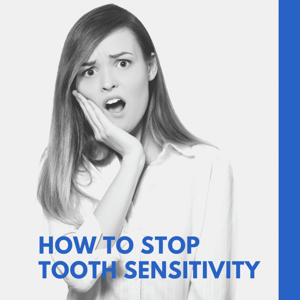 How To Stop Tooth Sensitivity? Effective Solutions