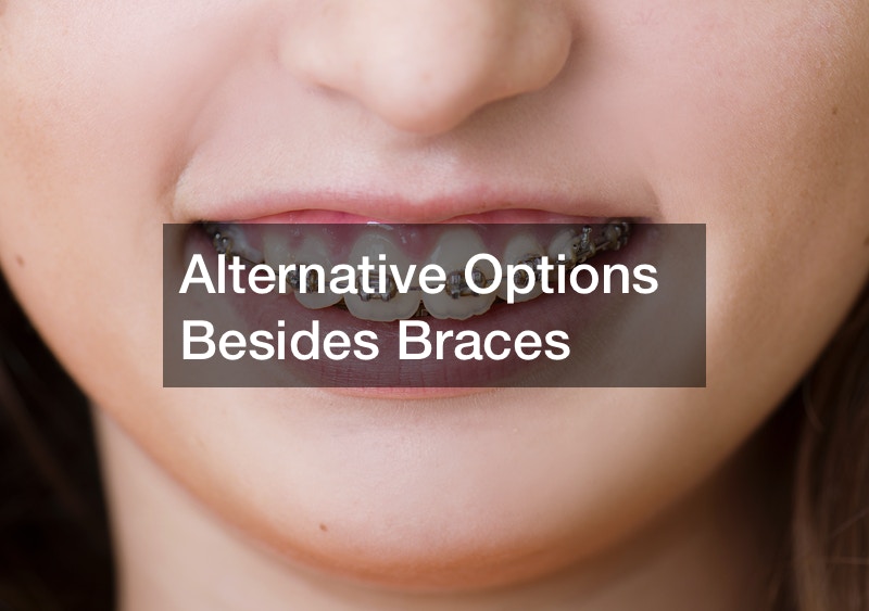 Other Options Besides Braces
